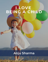 Load image into Gallery viewer, I_Love_Being_A_Child_Front_Cover