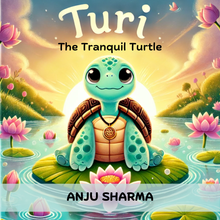 Load image into Gallery viewer, Turi The Tranquil Turtle - Front Cover