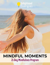 Load image into Gallery viewer, Mindful Moments: 21-Day Meditation Program (Adult)