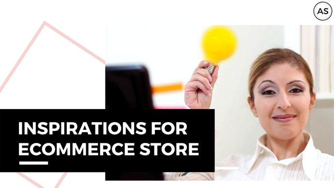 Inspirations for ECommerce Store